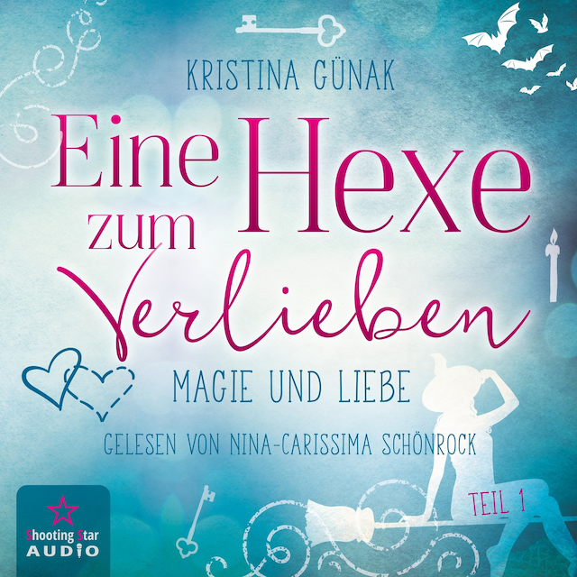 "Eine Hexe zum Verlieben"Band 1: "Magie und Liebe"Autorin: Kristina GünakVerlag: Shooting Star AudioVÖ: 09/2022 