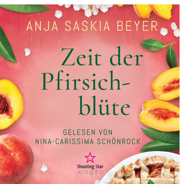 “Zeit der Pfirsichblüte“ Autorin: Anja Saskia Beyer Verlag: Shooting Star Audio VÖ: 01/2022