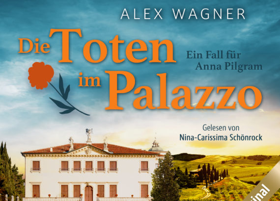 “Die Toten im Palazzo“ Reihe: Ein Fall für Anna Pilgram Autorin: Alex Wagner Verlag: dp Digital Publishers VÖ: 06/2023