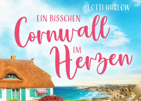 “Ein bisschen Cornwall im Herzen" Autorin: Lotti Harlow Verlag: dp Digital Publishers VÖ: 06/2023